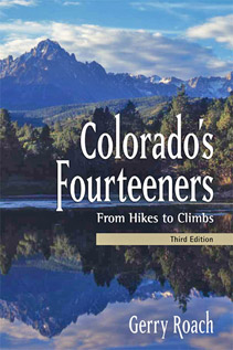 Colorado's 14ers From Hikes To Climbs By Gerry Roach